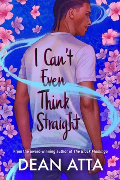 I Can't Even Think Straight, Dean Atta - Ebook - 9781444960976