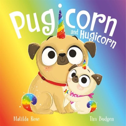 The Magic Pet Shop: Pugicorn and Hugicorn, Matilda Rose - Paperback - 9781444963250