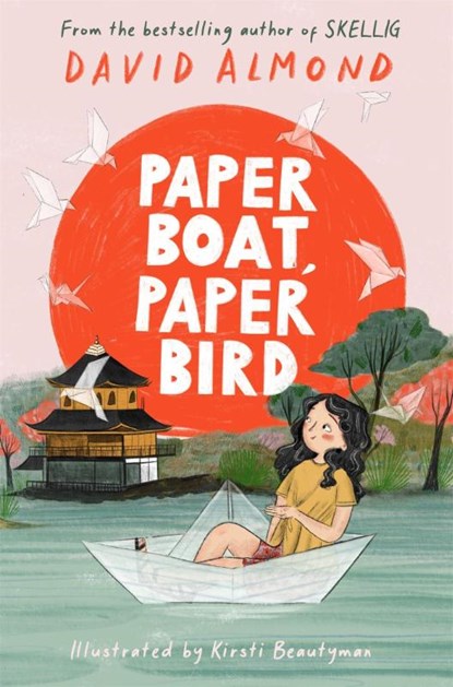 Paper Boat, Paper Bird, David Almond - Paperback - 9781444963281