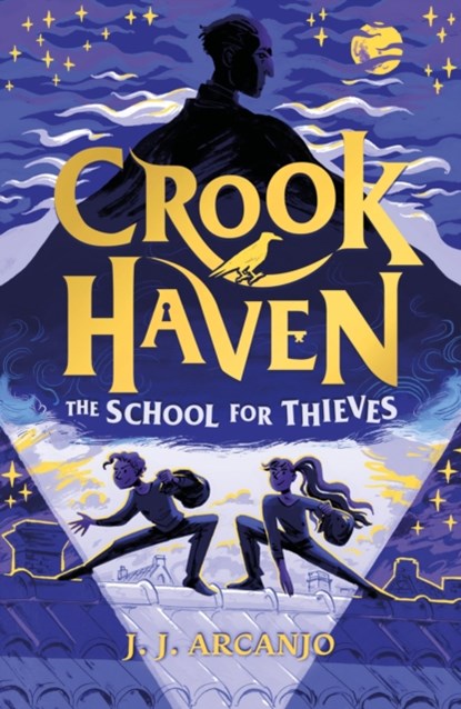 Crookhaven The School for Thieves, J.J. Arcanjo - Paperback - 9781444965735