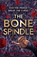 The Bone Spindle, Leslie Vedder - Paperback - 9781444966145