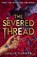 The Bone Spindle: The Severed Thread, Leslie Vedder - Paperback - 9781444966565