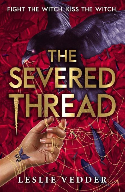 The Bone Spindle: The Severed Thread, Leslie Vedder - Paperback - 9781444966565