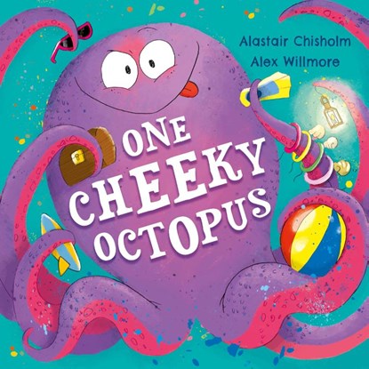 One Cheeky Octopus, Alastair Chisholm - Paperback - 9781444966671