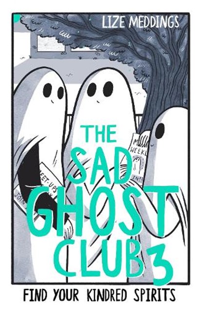 The Sad Ghost Club Volume 3, Lize Meddings - Paperback - 9781444969429