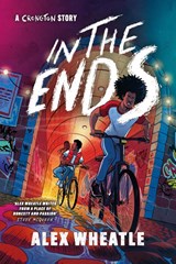 A Crongton Story: In The Ends - Alex Wheatle - 9781444969634