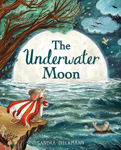 The Underwater Moon, Sandra Dieckmann - Gebonden - 9781444970012