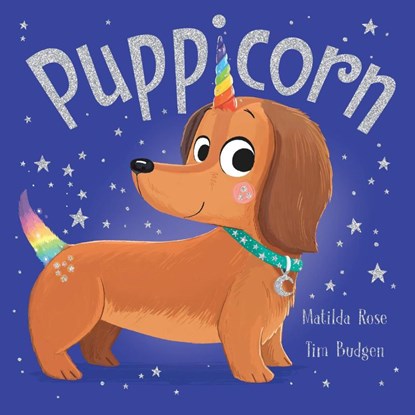 The Magic Pet Shop: Puppicorn, Matilda Rose - Paperback - 9781444971224