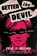 Better the Devil, Erik J. Brown - Paperback - 9781444973556