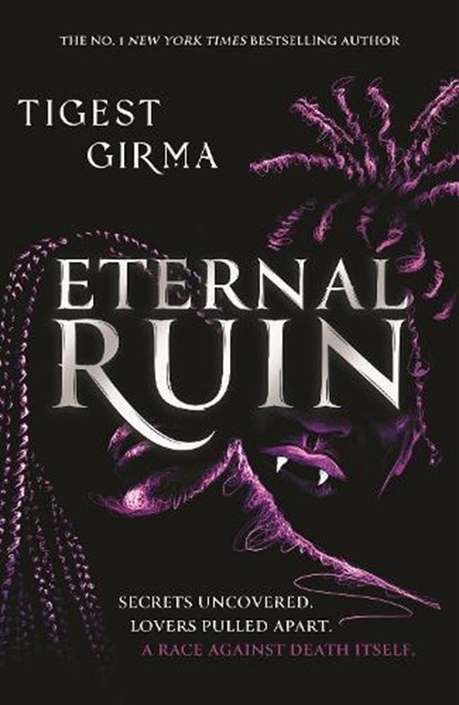 Immortal Dark Trilogy: Eternal Ruin, Tigest Girma - Gebonden - 9781444974416