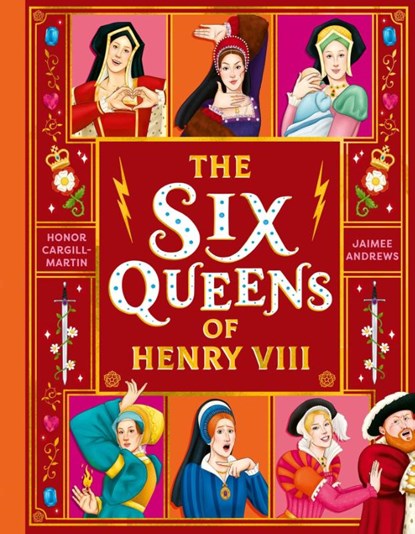 The Six Queens of Henry VIII, Honor Cargill-Martin - Gebonden - 9781444976571