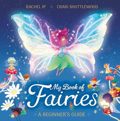 My Book of Fairies, Rachel Ip - Paperback - 9781444976731