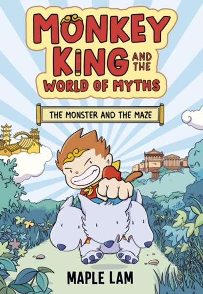 Monkey King and the World of Myths: The Monster and the Maze, Maple Lam - Paperback - 9781444977134