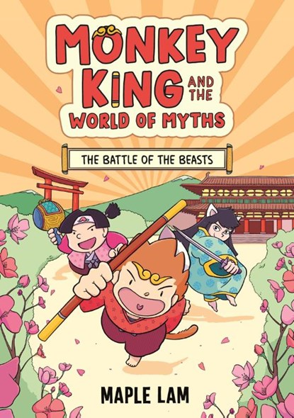 Monkey King and the World of Myths: The Battle of the Beasts, Maple Lam - Paperback - 9781444977158