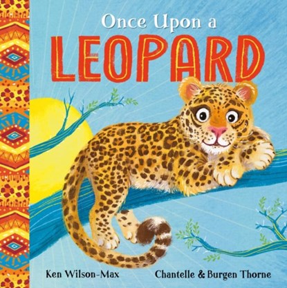 African Stories: Once Upon a Leopard, Ken Wilson-Max - Paperback - 9781444978148