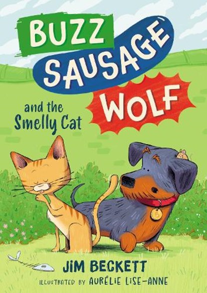 Buzz Sausage Wolf and the Smelly Cat, Jim Beckett - Paperback - 9781444978957