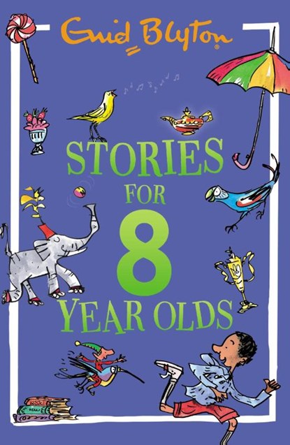 Stories for Eight-Year-Olds, Enid Blyton - Paperback - 9781444980264