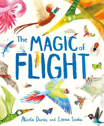 The Magic of Flight, Nicola Davies - Gebonden - 9781444980691