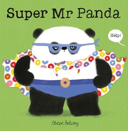 Super Mr Panda, Steve Antony - Gebonden - 9781444980721