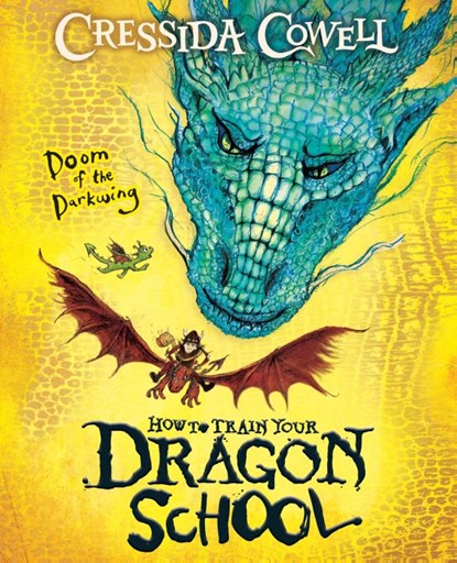 How To Train Your Dragon School: Doom of the Darkwing, Cressida Cowell - Paperback - 9781444981926