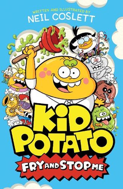 Kid Potato: Fry and Stop Me, Neil Coslett - Paperback - 9781444982282