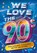 We Love the 90s!, Emily Stead - Paperback - 9781444982633