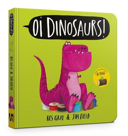 Oi Dinosaurs! Board Book, Kes Gray - Gebonden - 9781444983135