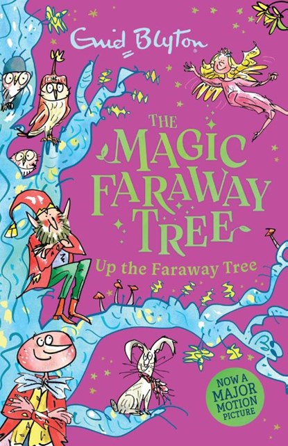 The Magic Faraway Tree: Up the Faraway Tree Book 4, Enid Blyton - Paperback - 9781444983920