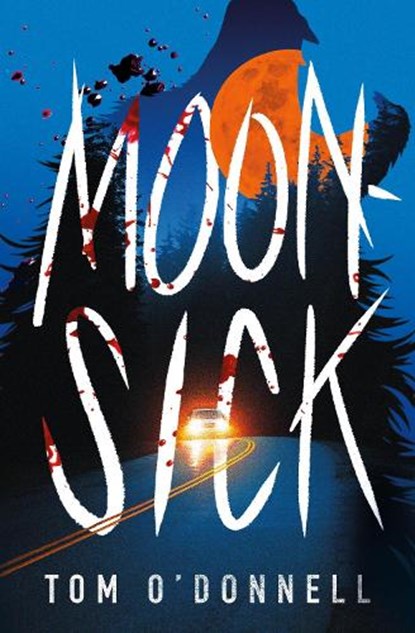 Moonsick, Tom O'Donnell - Paperback - 9781444985153