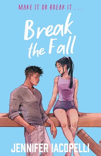 Break The Fall, Jennifer Iacopelli - Paperback - 9781444985986