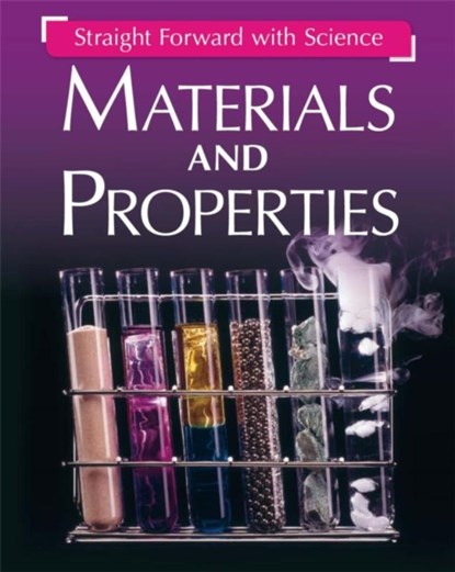Straight Forward with Science: Materials and Properties, Peter Riley - Paperback - 9781445135465