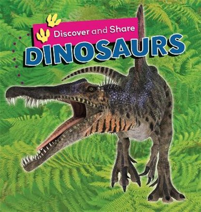 Discover and Share: Dinosaurs, CHANCELLOR,  Deborah - Paperback - 9781445138039