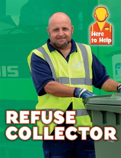 Here to Help: Refuse Collector, Rachel Blount - Paperback - 9781445140322