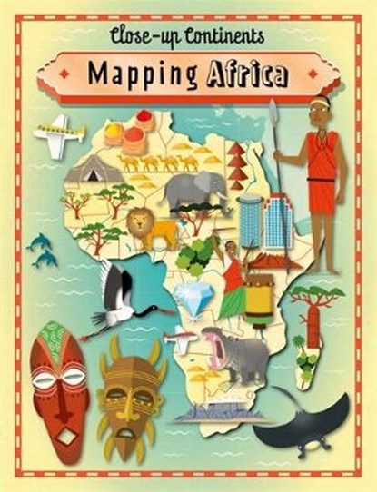 Close-up Continents: Mapping Africa, Paul Rockett - Gebonden - 9781445141114