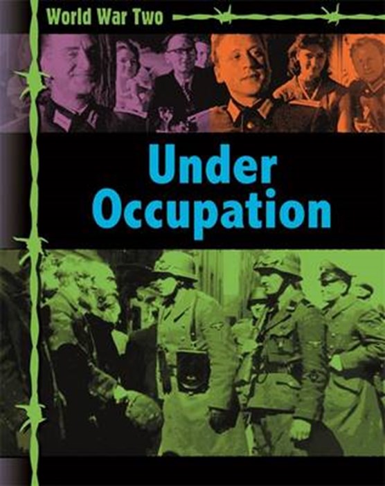 World War Two: Occupation and Resistance