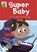 Froglets: Super Baby, BENTON,  Lynne - Gebonden - 9781445145709