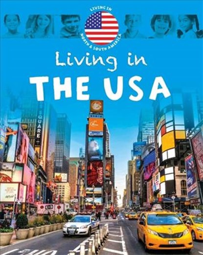 Living in North & South America: The USA, Jen Green - Paperback - 9781445148731