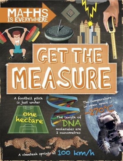 Maths is Everywhere: Get the Measure, Rob Colson - Paperback - 9781445149523