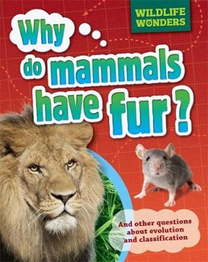 Wildlife Wonders: Why Do Mammals Have Fur?, JACOBS,  Pat - Paperback - 9781445150888