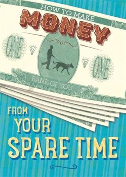 How to Make Money from Your Spare Time, Rita Storey - Gebonden - 9781445152844