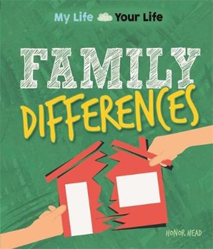 My Life, Your Life: Family Differences, Honor Head - Gebonden - 9781445152905