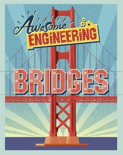 Awesome Engineering: Bridges, Sally Spray - Gebonden - 9781445155296