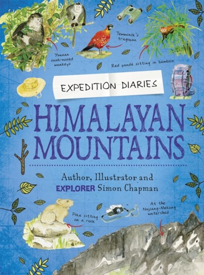 Expedition Diaries: Himalayan Mountains, Simon Chapman - Paperback - 9781445156798