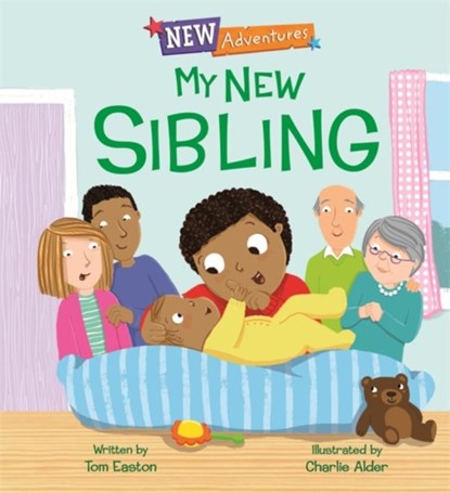 New Adventures: My New Sibling, Tom Easton - Paperback - 9781445159058