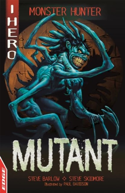 EDGE: I HERO: Monster Hunter: Mutant, Steve Skidmore ; Steve Barlow - Paperback - 9781445159454