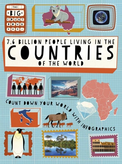 The Big Countdown: 7.6 Billion People Living in the Countries of the World, Ben Hubbard - Gebonden - 9781445160832