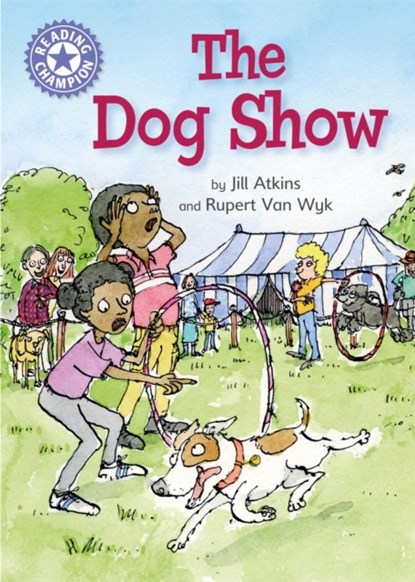 Reading Champion: The Dog Show, Franklin Watts - Gebonden - 9781445162300