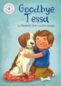 Reading Champion: Goodbye Tessa | Elizabeth Dale | 