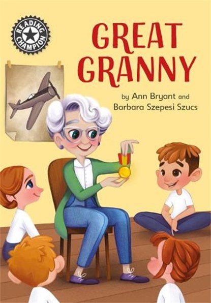 Reading Champion: Great Granny, Ann Bryant - Paperback - 9781445163123
