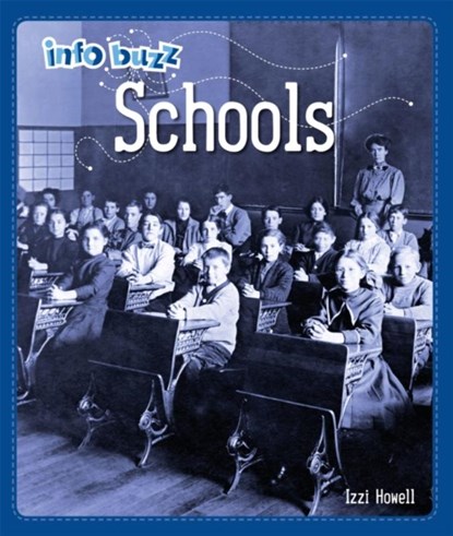 Info Buzz: History: Schools, Izzi Howell - Gebonden - 9781445164779
